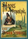 Thumbnail 0001 of Hans Thumbling and other stories