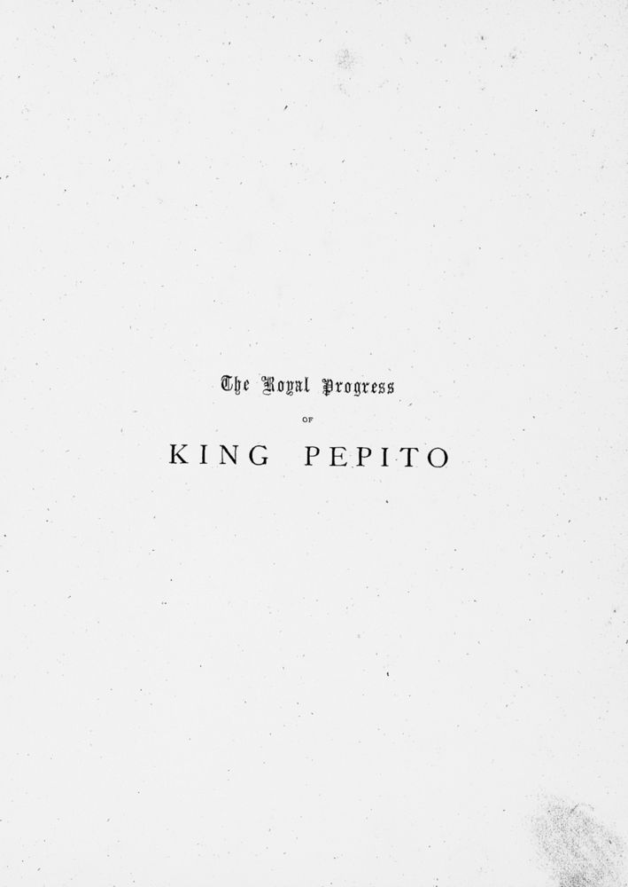 Scan 0005 of Royal progress of King Pepito