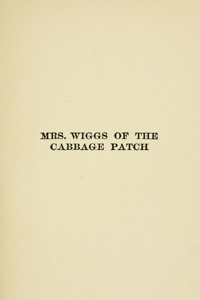 Scan 0007 of Mrs. Wiggs of the cabbage patch