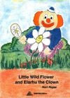 Read Little wild flower and Elarhu the clown